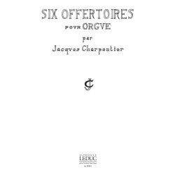 Jacques Charpentier: 6 Offertoires (Organ)