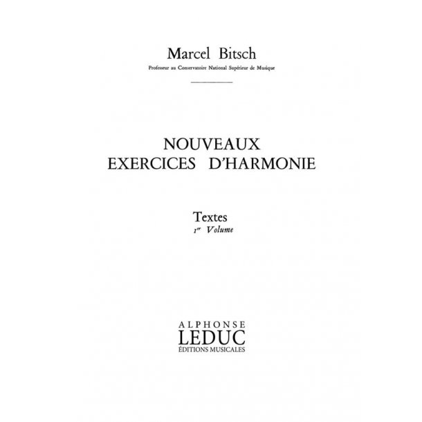 Bitsch Nouveaux Exercices D'harmonie Volume 1 Textes Bl862 Book