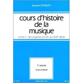 Chailley Cours D'histoire De La Musique Tome 1 Origines 17eme Vol 1 Bk