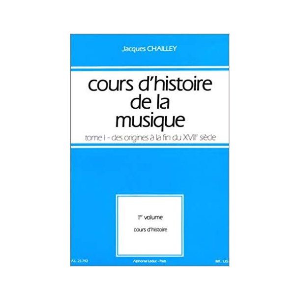 Chailley Cours D'histoire De La Musique Tome 1 Origines 17eme Vol 1 Bk