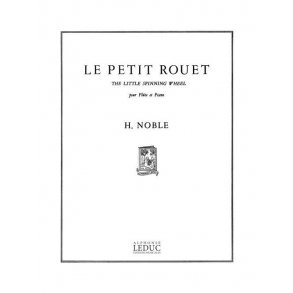 Harold Noble: Le Petit Rouet (Flute & Piano)