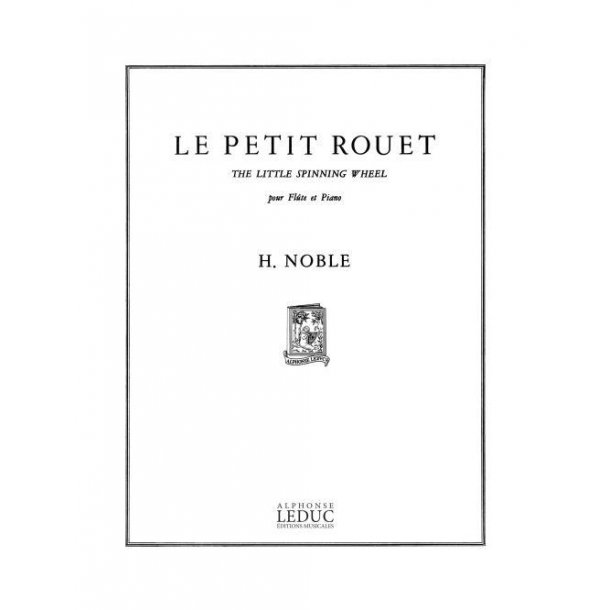 Harold Noble: Le Petit Rouet (Flute & Piano)