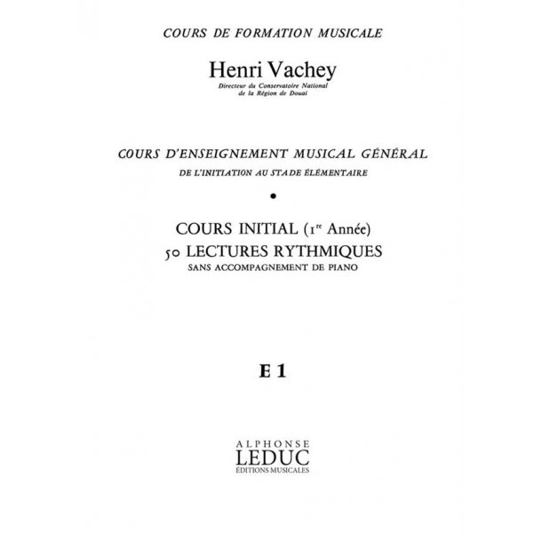Vachey Cours Enseignt Musical General 1ere Annee Rythmiques Cle Sol E1