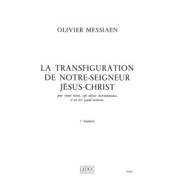 Olivier Messiaen: La Transfiguration De Notre-Seigneur J&eacute;sus-Christ Vol.1