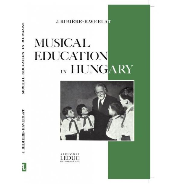 Jacotte Ribi&egrave;re-Raverlat: Musical Education in Hungary (English text) (Book)