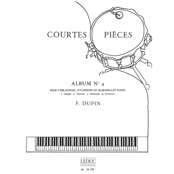 Fran&ccedil;ois Dupin: Courtes Pi&egrave;ces Vol.4 (Percussion(s) & Piano)