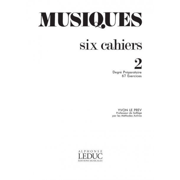 Le Prev Musiques Volume 2 Preparatoire 67 Exercices Book