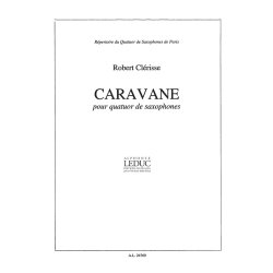 Robert Cl&eacute;risse: Caravane (Saxophones 4)
