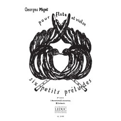 Georges Migot: 6 Petits Pr&eacute;ludes Vol.2 (Flute & Violin)