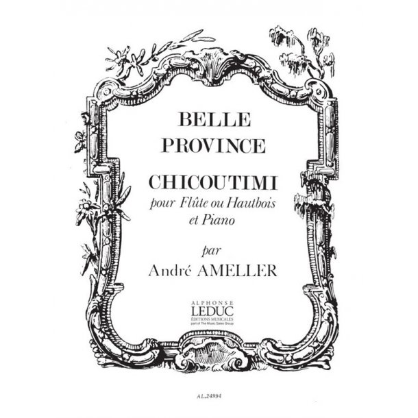 Andr&eacute; Amell&eacute;r: Chicoutimi Op.185 (Flute & Piano)