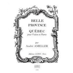Andr&eacute; Amell&eacute;r: Qu&eacute;bec Op.185 (Violin & Piano)