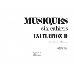 Le Prev Musiques Initiation Volume B Chants Gammes Et Pulsations Book