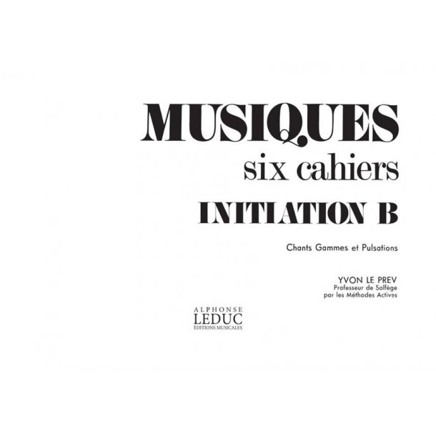 Le Prev Musiques Initiation Volume B Chants Gammes Et Pulsations Book