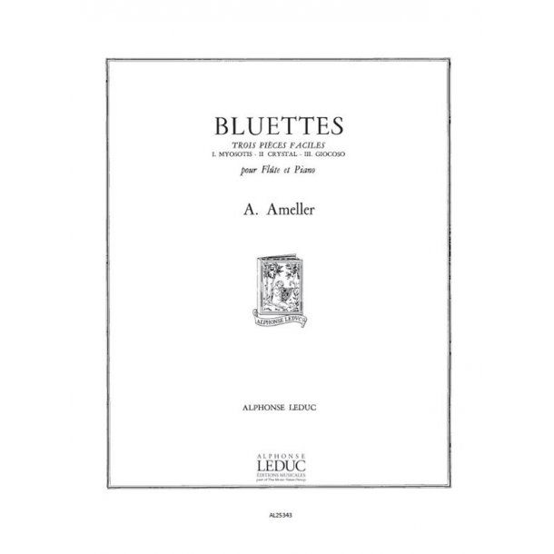 Andr&eacute; Amell&eacute;r: 3 Bluettes Op.217 (Flute & Piano)