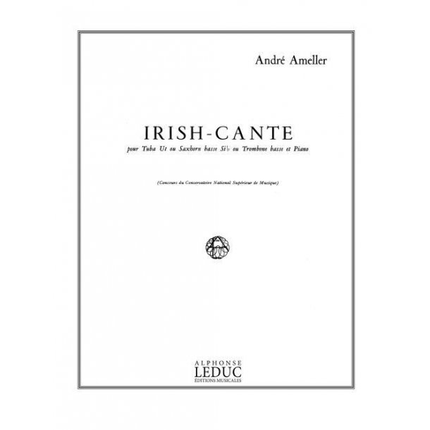 Andr&eacute; Amell&eacute;r: Irish-Cante Op.236 (Tuba & Piano)