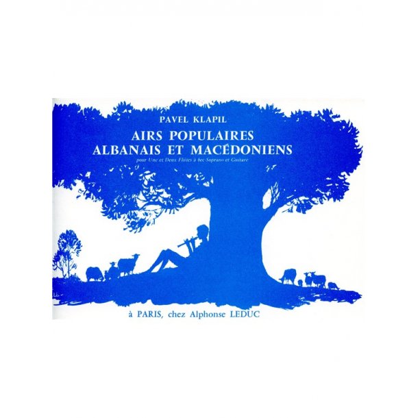 Pavel Klapil: Airs populaires albanais et mac&eacute;doniens (Recorder & Guitar)