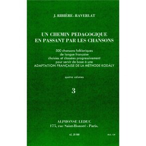 Jacotte Ribière-Raverlat: Un Chemin pédagogique en passant par les Chansons Vol.3 (Recorder solo)