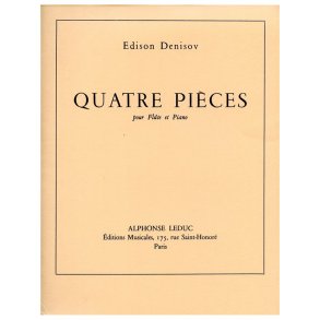 Edison Denisov: 4 Pièces (Flute & Piano)