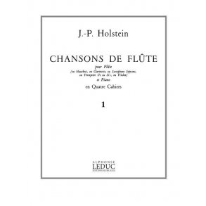 Jean-Paul Holstein: Chansons de Flûte Vol.1 (Flute & Piano)