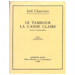 Jo&euml;l Chauvi&egrave;re: Le Tambour, la Caisse claire (Percussion solo)