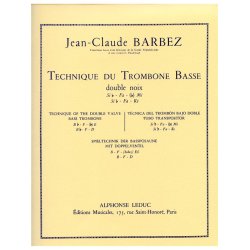 Jean-Claude Barbez: Technique du Trombone basse (Trombone-Bass solo)