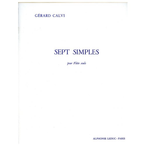 G&eacute;rard Calvi: 7 Simples (Flute solo)
