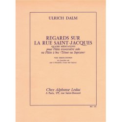 Ulrich Dalm: Regards sur la Rue Saint-Jacques (Flute solo)