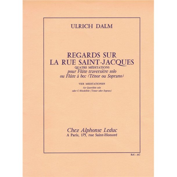 Ulrich Dalm: Regards sur la Rue Saint-Jacques (Flute solo)