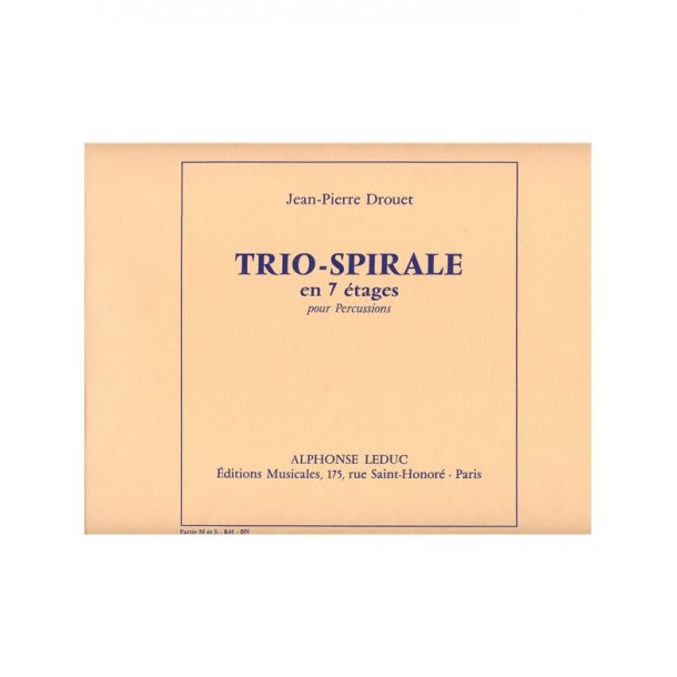 Jean-Pierre Drou&euml;t: Trio-Spirale, en 7 Etages (Parts M & S) (Percussion Ensemble)