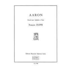 Fran&ccedil;ois Dupin: Aaron, Pastiche (Percussion(s) & Piano)