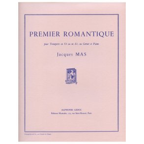 Jacques Mas: Premier romantique (for B flat Trumpet) (Trumpet & Piano)