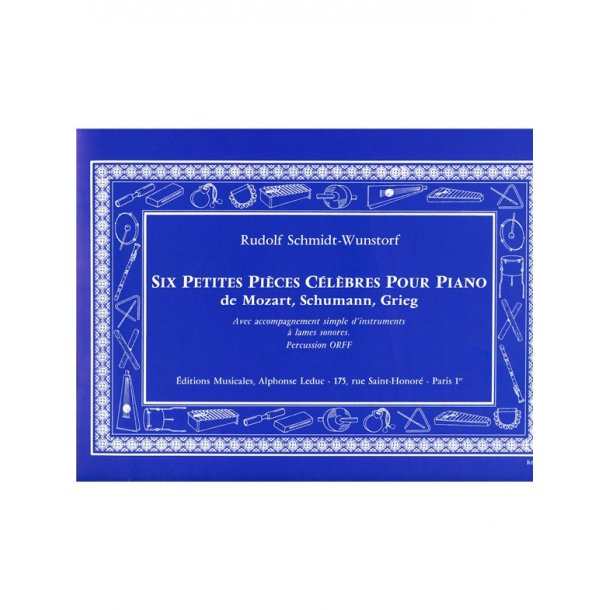 Schmidt Wunstorf 6 Petites Pieces Celebres Piano & Percussion Book