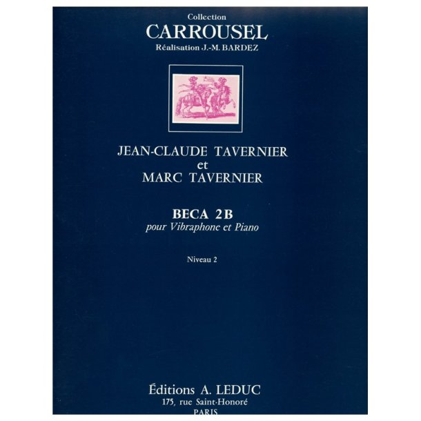 Jean-Claude & Marc Tavernier J.C.& M.: Beca 2b (Percussion(s) & Piano)