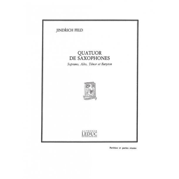 Jindrich Feld: Quatuor (Saxophones 4)