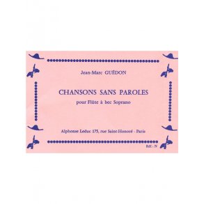 Henri Guédon: Chansons sans Paroles (sop) (Recorder solo)