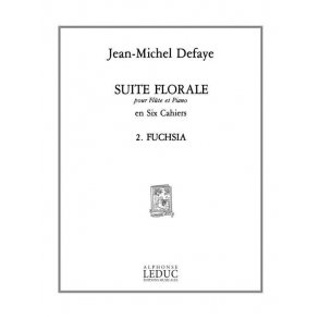 Jean Michel Defaye: Suite florale No.2: Fuchsia (Flute & Piano)