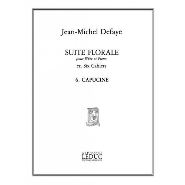 Jean Michel Defaye: Suite florale No.6: Capucine (Flute & Piano)