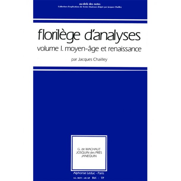 Chailley Au Dela Des Notes No 9 Florilege D'analyses De Textes No 1 Bk