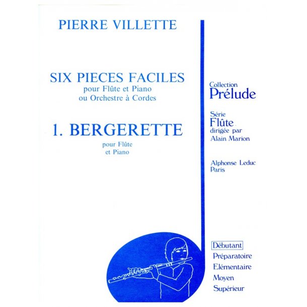 Pierre Villette: 6 Pi&egrave;ces faciles No.1, Op.47: Bergerette (Flute & Piano)