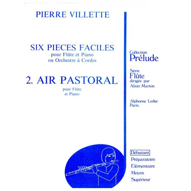 Pierre Villette: 6 Pi&egrave;ces faciles No.2, Op.48: Air pastoral (Flute & Piano)