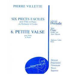 Pierre Villette: 6 Pi&egrave;ces faciles No.6, Op.52: Petite Valse (Flute & Piano)