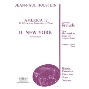 Jean-Paul Holstein: America 12 - No.11: New York (Percussion solo)