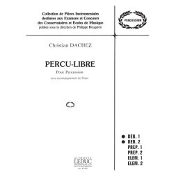 Christian Dachez: Percu-Libre (Percussion(s) & Piano)