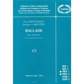 Guy & Jacques Destanque G.& Larguèze J.: Ballade (Trombone & Piano)