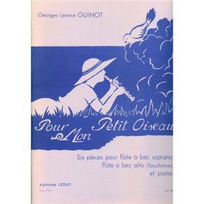 Georges-Léonce Guinot: Pour mon petit Oiseau (Recorders 2)