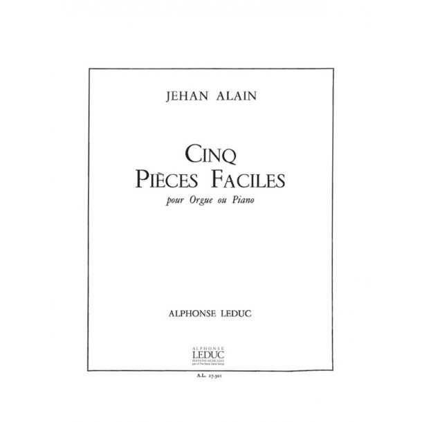 Jehan Alain: Cinq Pi&egrave;ces Faciles