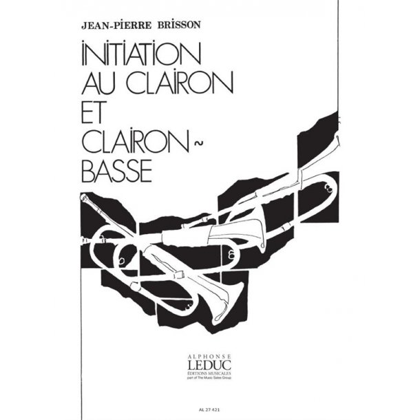 Jean-Pierre Brisson: Initiation au Clairon et Clairon basse (Bugle)
