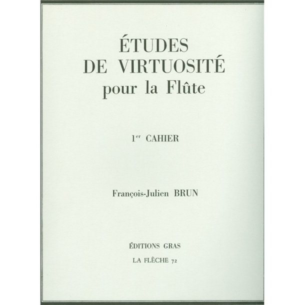 Fran&ccedil;ois Julien Brun: Etudes de Virtuosit&eacute; (Flute solo)