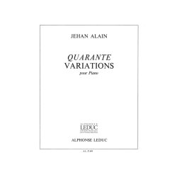 Jehan Ariste Alain: 40 Variations (Piano solo)