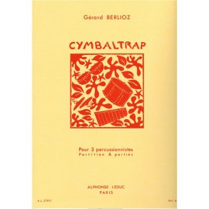 Gérard Berlioz: Cymbaltrap (Percussions 3)